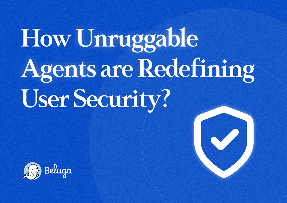 Image for How Unruggable Agents are Redefining User Security?