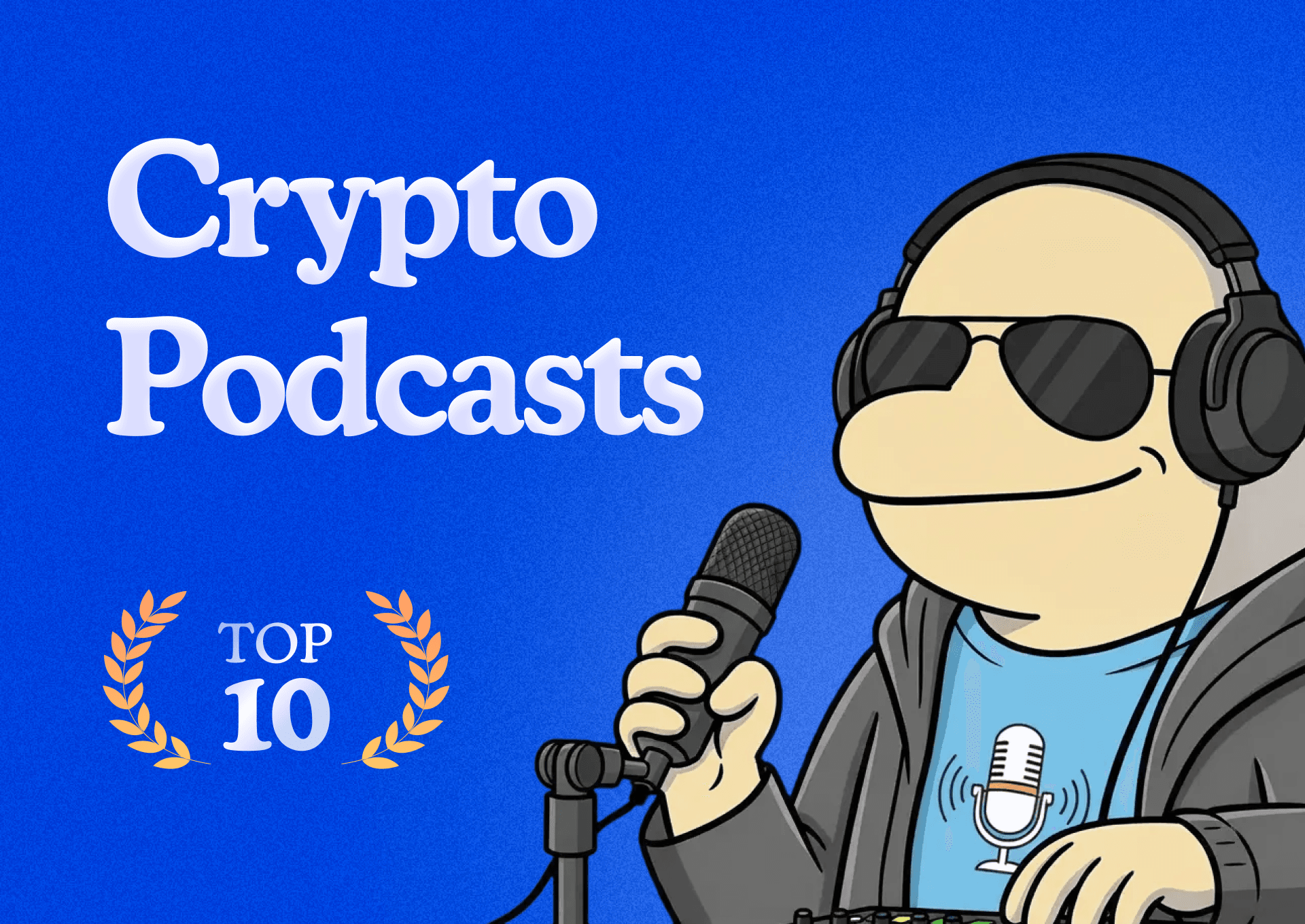 Image for Top 10 Crypto Podcasts Every Investor Should Tune Into
